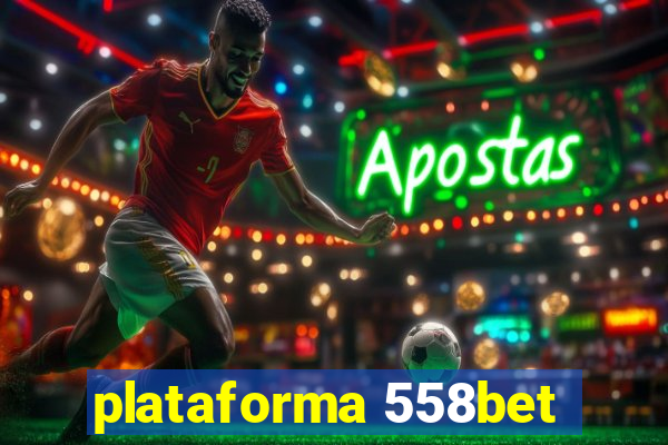 plataforma 558bet